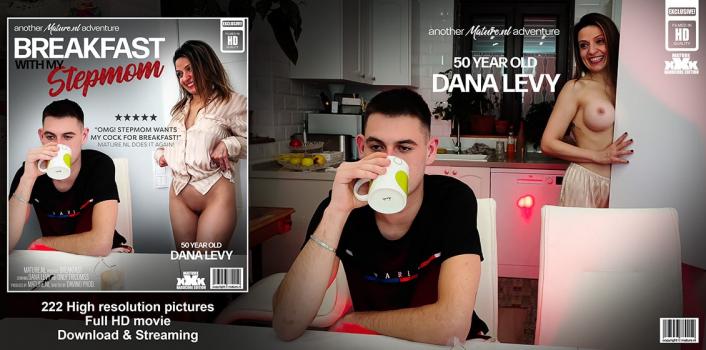 [MatureNL] – 50 year old Stepmom Dana Levy wants her stepson’s hard cock for breakfast